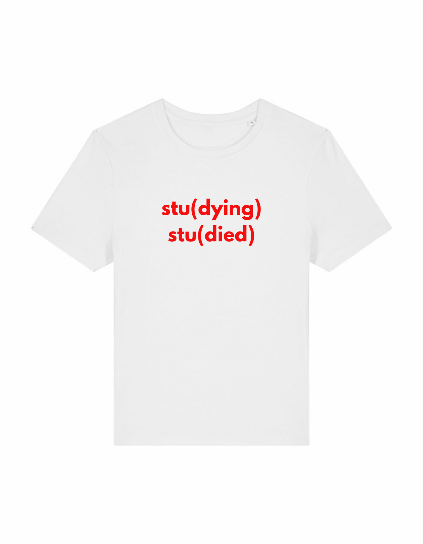 Stu(dying), Stu(died) Baby Tee