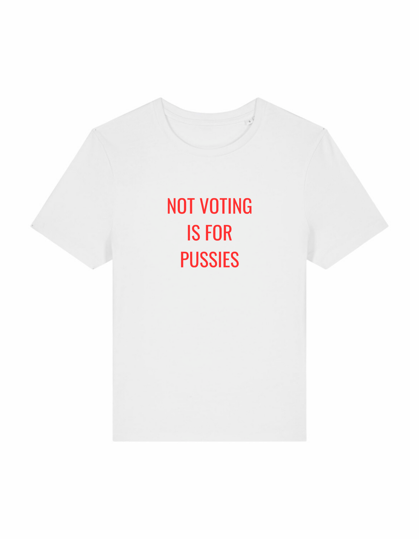 Not Voting Is For Pu**ies Baby Tee